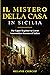 Il Mistero Della Casa in Si...