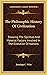 The Philosophic History Of Civilization: Showing The Spiritual And Material Factors Involved In The Evolution Of Nations