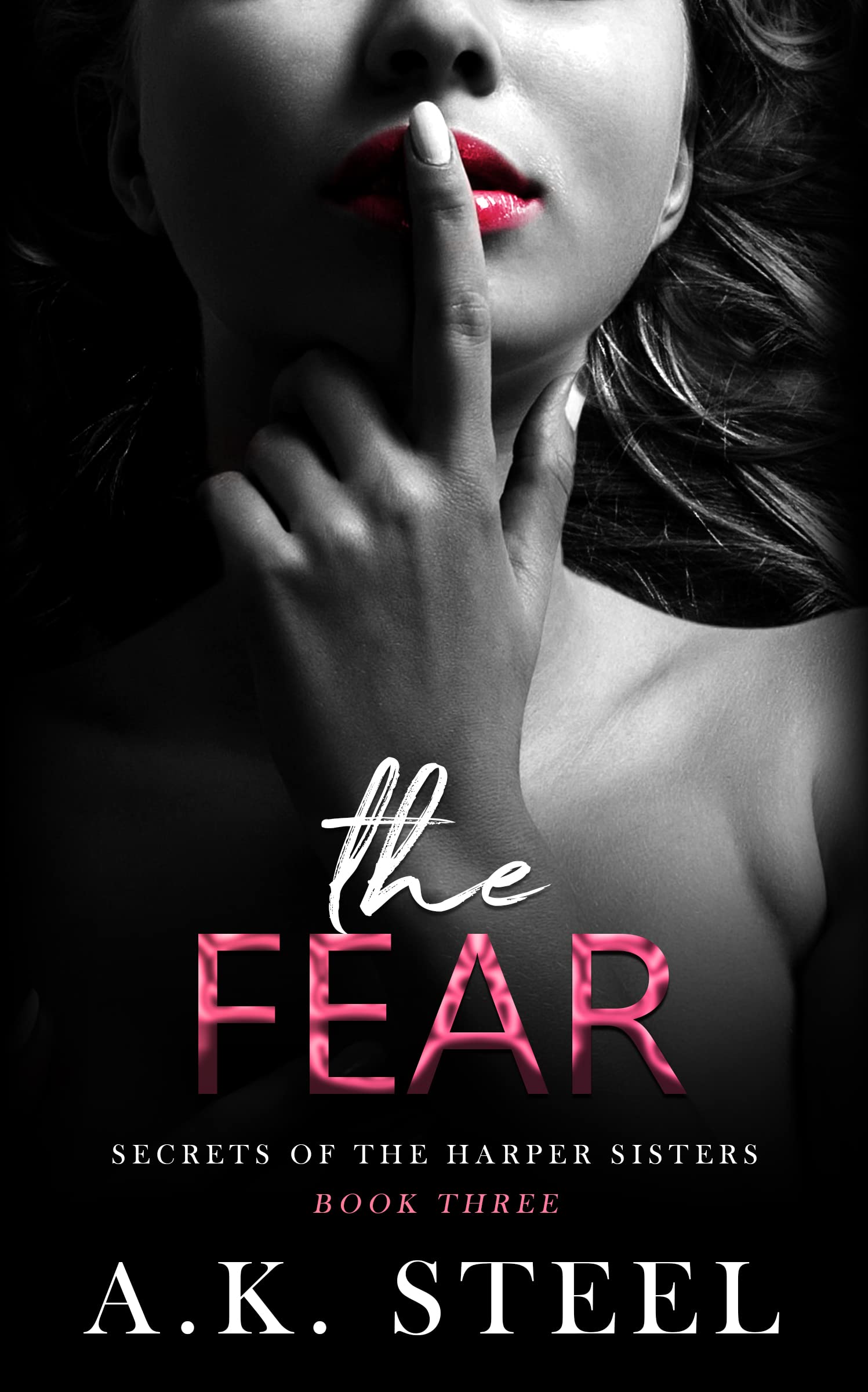 The Fear (Secrets Of The Harper Sisters #3)