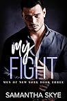 My Fight by Samantha Skye