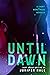 Until Dawn