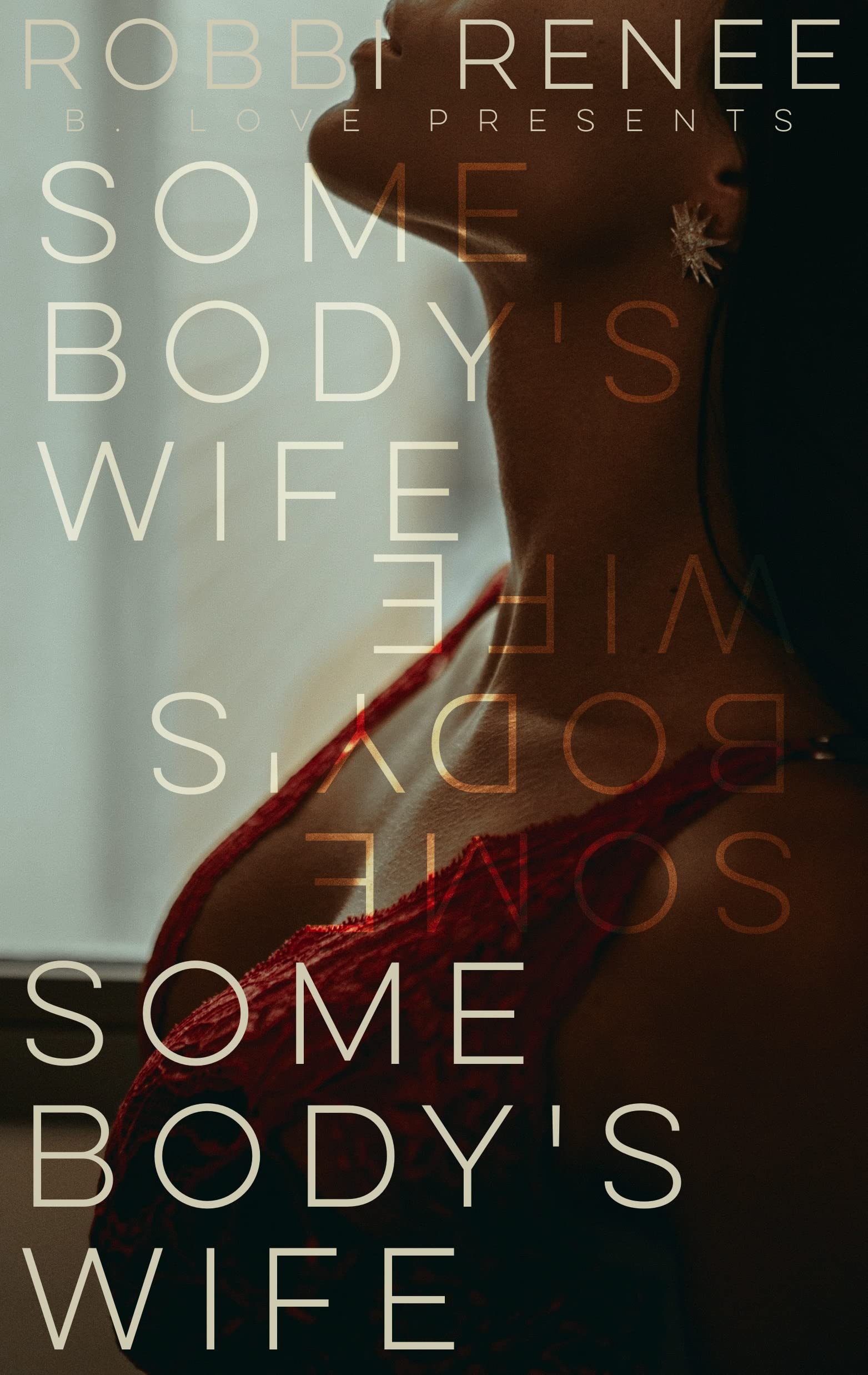 Somebody's Wife (Kindle Edition)