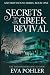 Secrets of the Greek Revival (Mystery House)