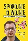 Spokojnie o wojnie