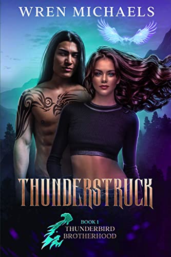 Thunderstruck (The Thunderbird Brotherhood #1)