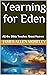 Yearning for Eden: All the ...