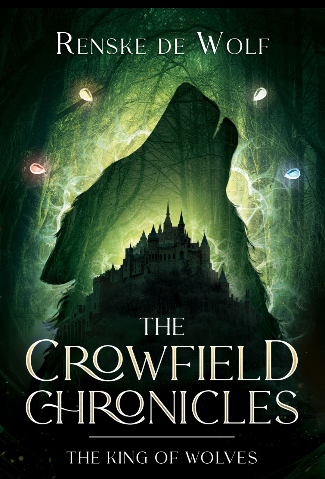 The King of Wolves (The Crowfield Chronicles #1)