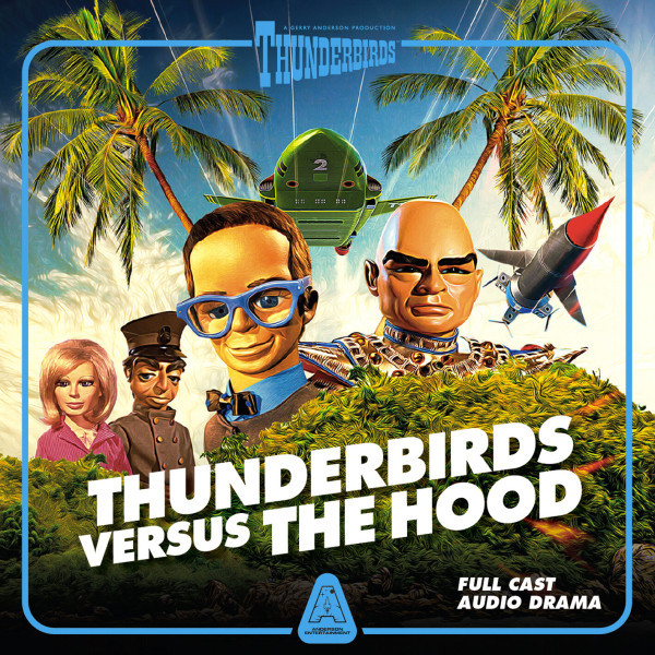 Thunderbirds: Thunderbirds Versus The Hood (Audiobook)