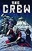 The Crew (God Dust Saga, #1)