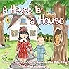 A House is a House