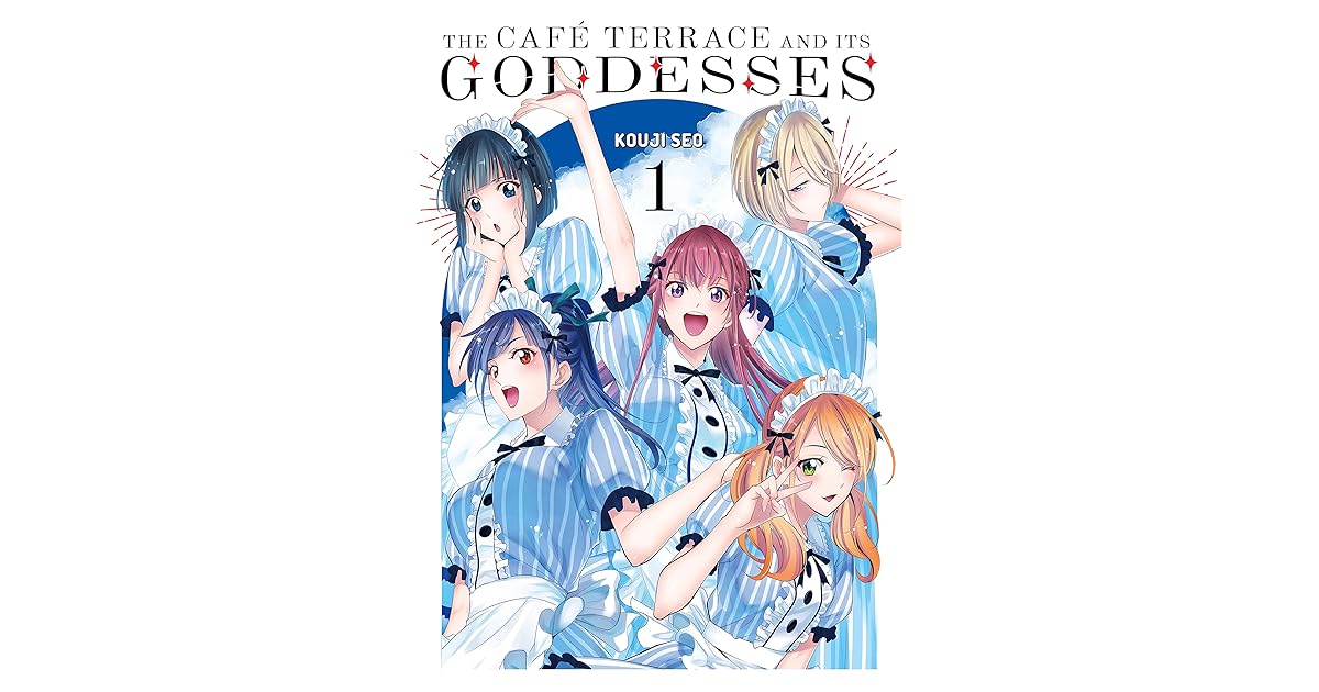 The Café Terrace and its Goddesses Vol. 1 by Kouji Seo