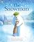 The Snowman: The Book of the Classic Film: The Beautifully Worded Christmas Story