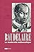 Baudelaire, la modernité mélancolique by Jean-Marc Chatelain