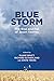 Blue Storm: The Rise and Fa...