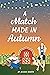 A Match Made in Autumn (Ruston Festival Book 1)