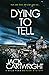 Dying To Tell (Wild Fens)