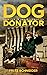 Dog Donator by Fritz Schneider
