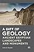 A Gift of Geology: Ancient ...