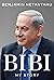 Bibi by Benjamin Netanyahu