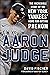 Aaron Judge: The Incredible Story of the New York Yankees' Home Run–Hitting Phenom