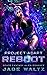 Reboot (Project: Adapt #5)