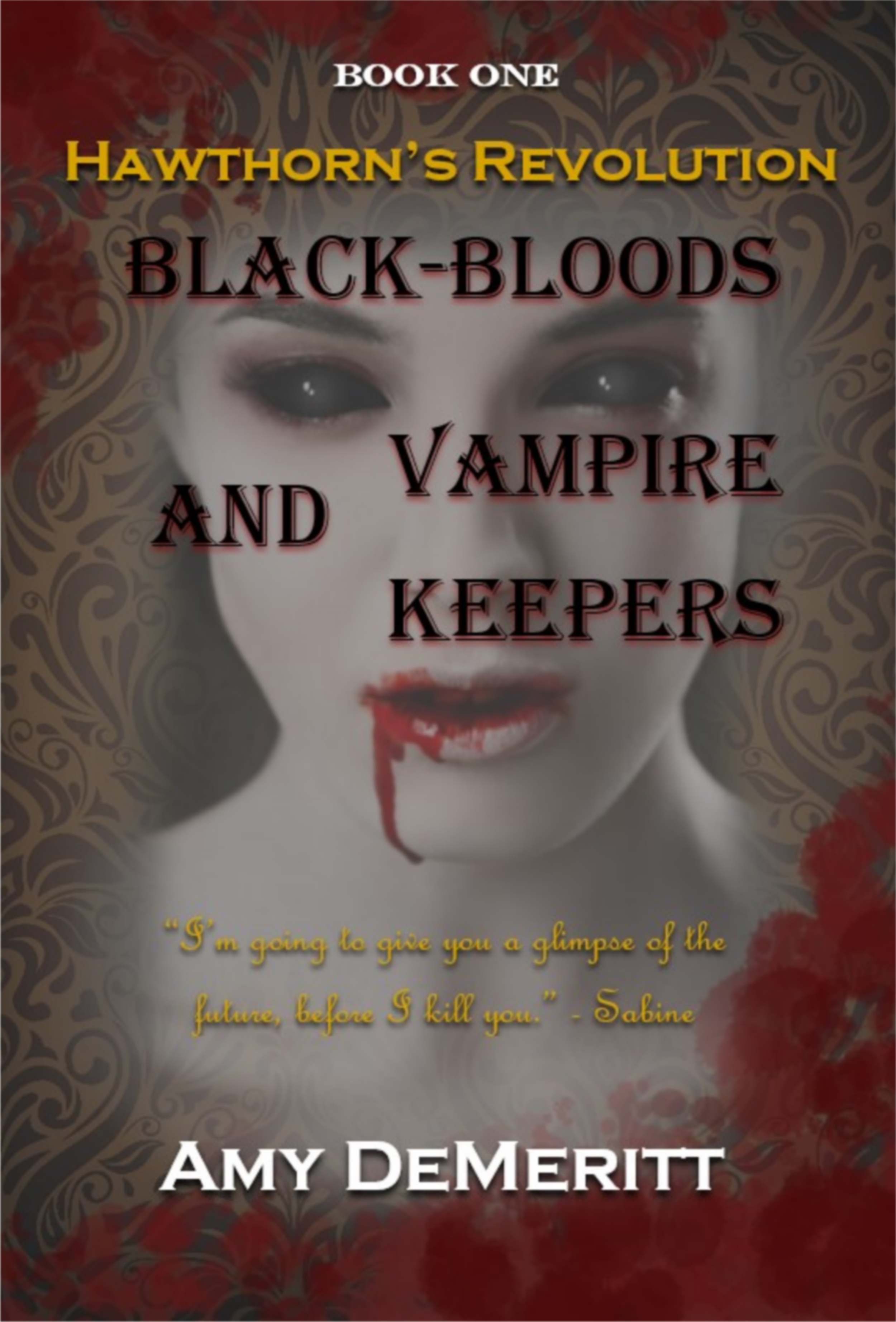 Black-Bloods and Vampire Keepers (Hawthorn's Revolution, #1)