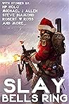 Slay Bells Ring -...