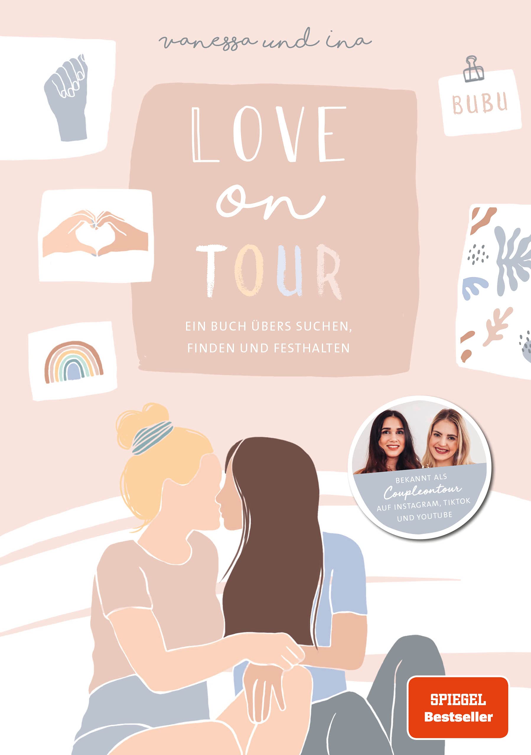 Love on Tour: Ein Buch übers Suchen, Finden und Festhalten