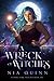 A Wreck of Witches (Teeming...