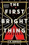 The First Bright Thing Book cover for The First Bright Thing