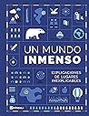 Un mundo inmenso:...