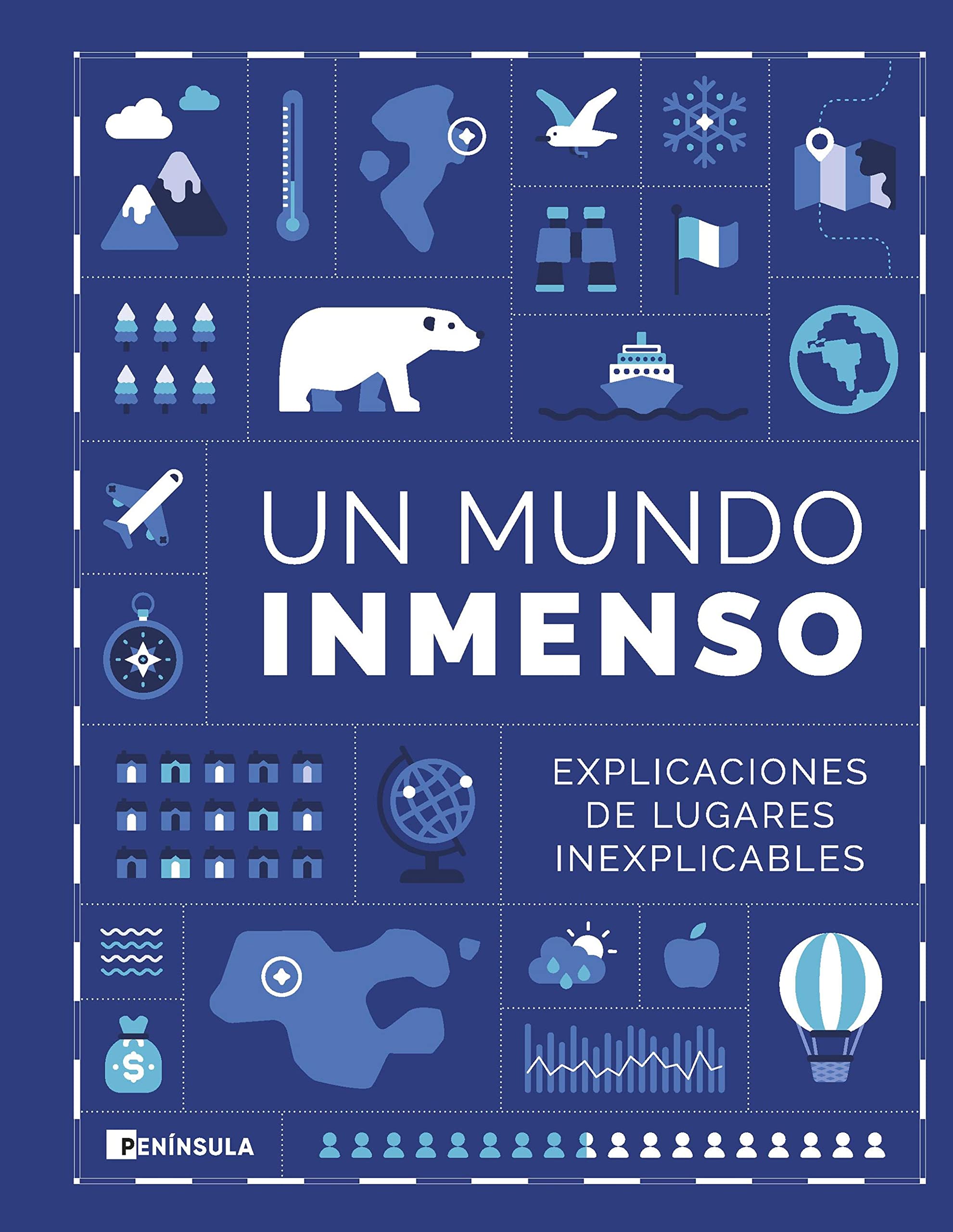 Un mundo inmenso: Explicaciones de lugares inexplicables (Kindle Edition)