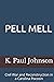 Pell Mell by K. Paul Johnson