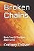 Broken Chains: Book Two Of The Black Alder Series