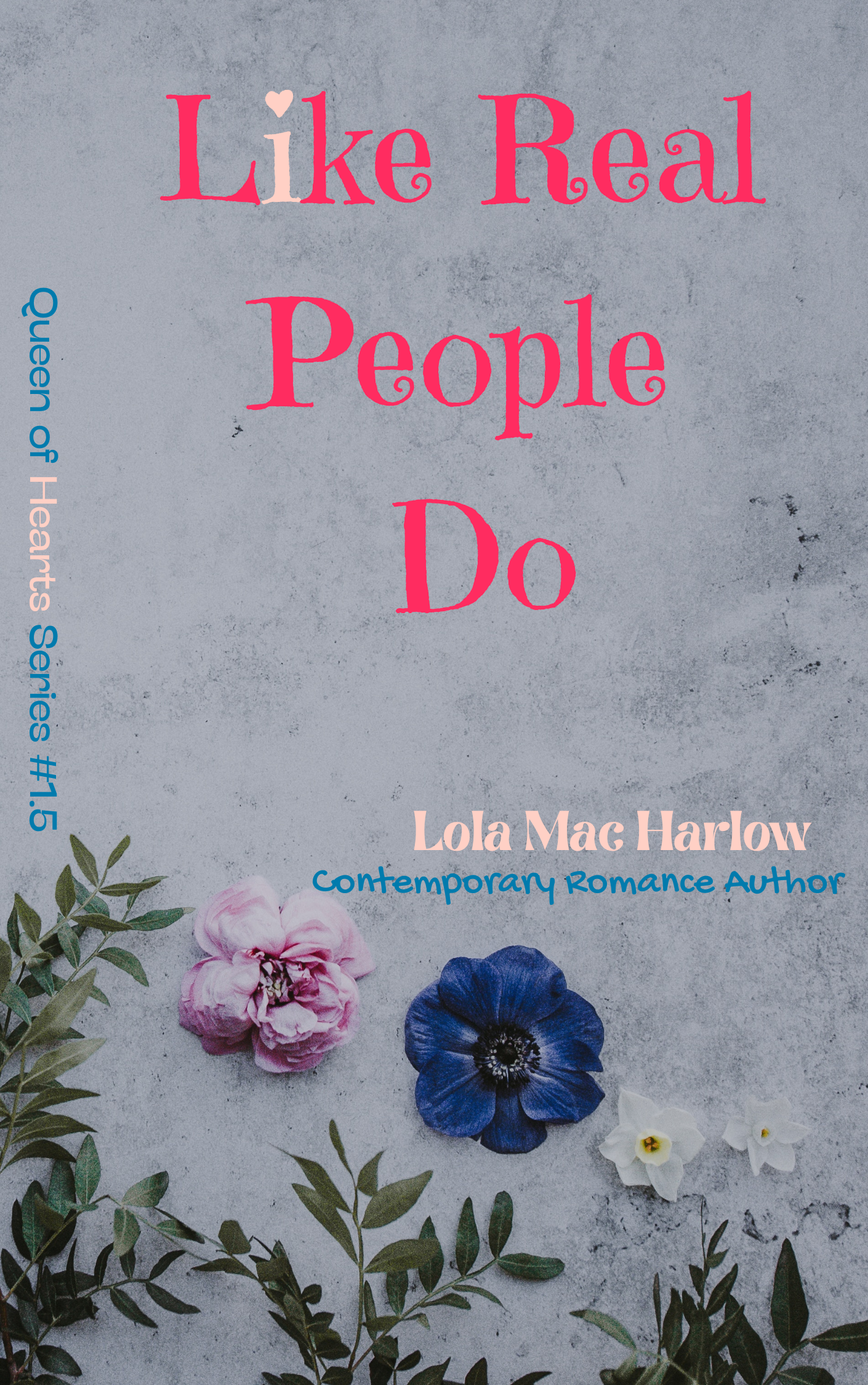 Like Real People Do (Queen of Hearts Series #1.5)