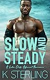 Slow And Steady