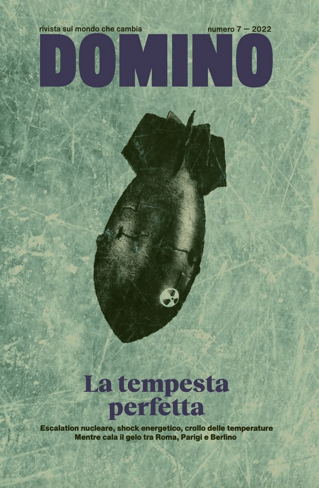 Domino. Rivista sul mondo che cambia: La tempesta perfetta