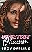 Sweetest Obsession