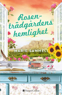 Rosenträdgårdens hemlighet (Hardcover)