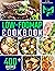 Low-FODMAP Cookbook: 400+ E...