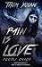 Pain Is Love