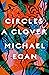 Circles A Clover by Michael Egan