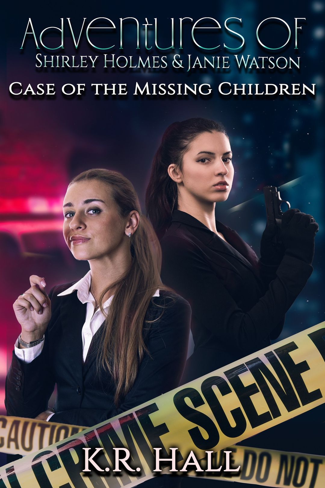 Case of the Missing Children (Adventures of Shirley Holmes and Janie Watson #1)