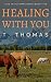 Healing With You (Love In Autumn #5)