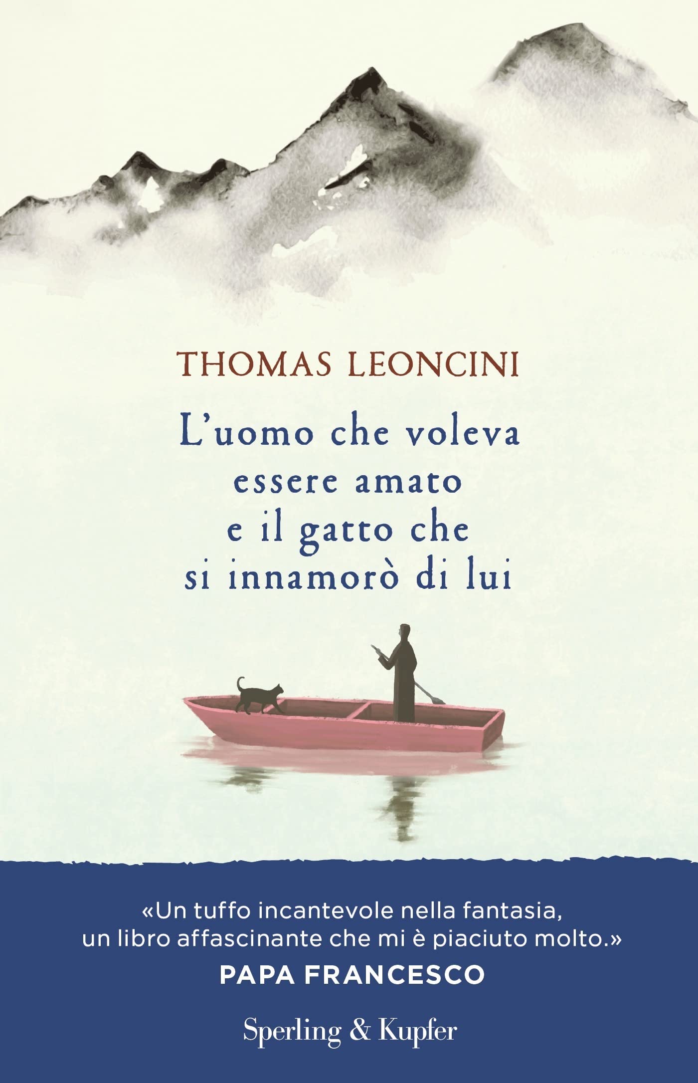 L'uomo che voleva essere amato e il gatto che si innamorò di lui (Kindle Edition)