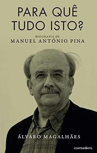 Para Quê Tudo Isto? (Portuguese Edition)
