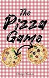 The Pizza Game: A...