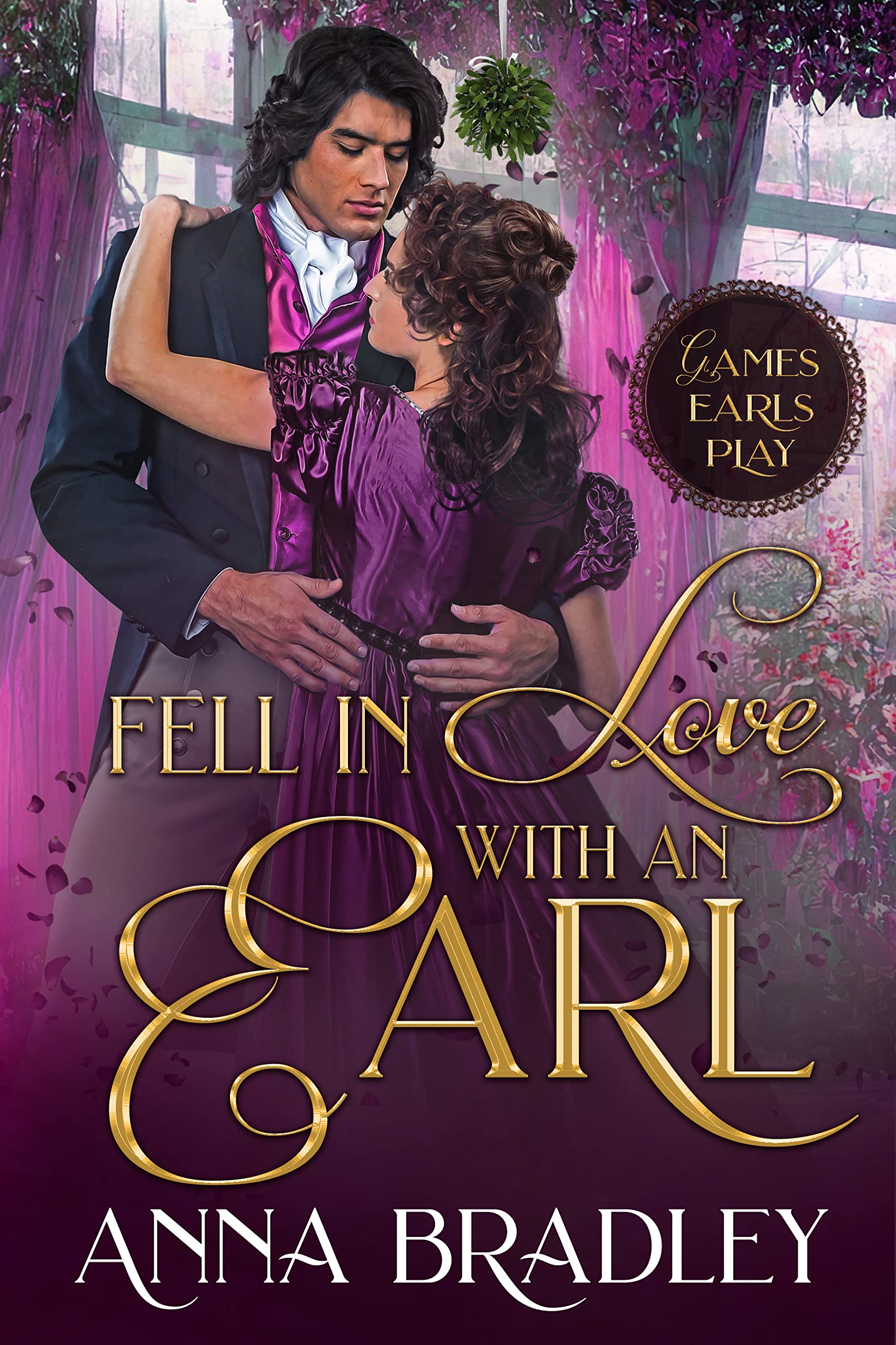 Fell in Love with an Earl (Games Earls Play, #3)