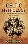 Celtic Mythology:...
