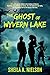 The Ghost of Wyvern Lake